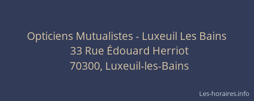 Opticiens Mutualistes - Luxeuil Les Bains
