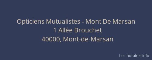 Opticiens Mutualistes - Mont De Marsan