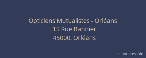 Opticiens Mutualistes - Orléans