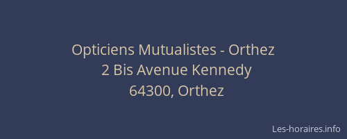 Opticiens Mutualistes - Orthez