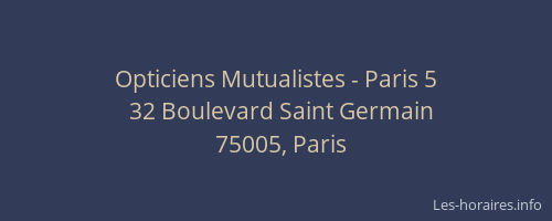 Opticiens Mutualistes - Paris 5