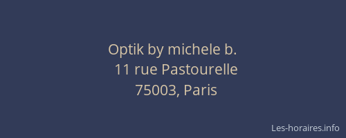 Optik by michele b.