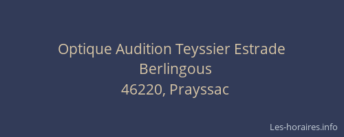 Optique Audition Teyssier Estrade