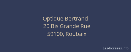 Optique Bertrand