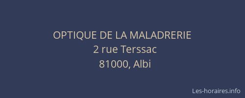 OPTIQUE DE LA MALADRERIE