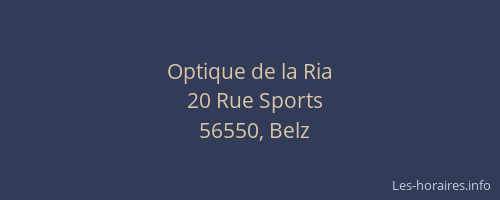 Optique de la Ria