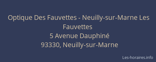 Optique Des Fauvettes - Neuilly-sur-Marne Les Fauvettes