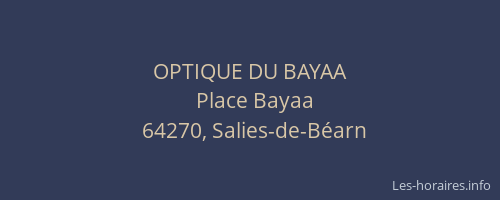 OPTIQUE DU BAYAA