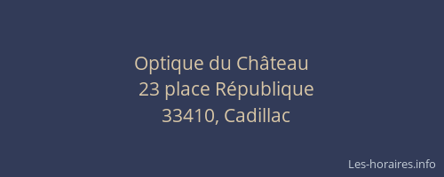 Optique du Ch&acirc;teau