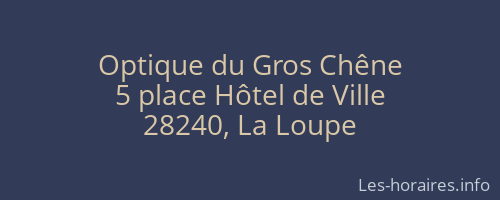 Optique du Gros Chêne