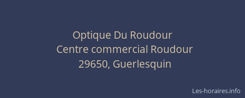 Optique Du Roudour
