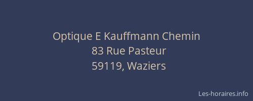 Optique E Kauffmann Chemin
