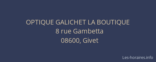 OPTIQUE GALICHET LA BOUTIQUE