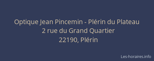 Optique Jean Pincemin - Plérin du Plateau