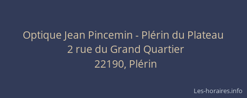 Optique Jean Pincemin - Pl&eacute;rin du Plateau