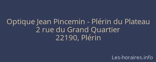 Optique Jean Pincemin - Plérin du Plateau