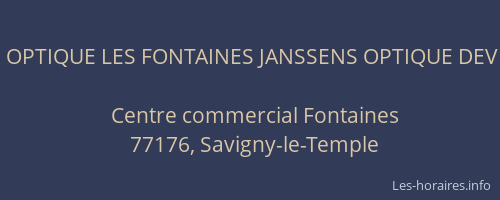 OPTIQUE LES FONTAINES JANSSENS OPTIQUE DEV