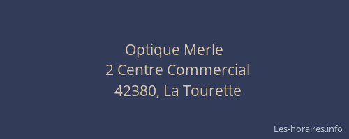 Optique Merle