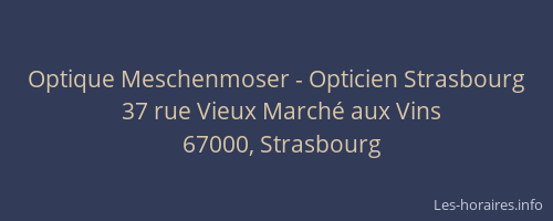 Optique Meschenmoser - Opticien Strasbourg