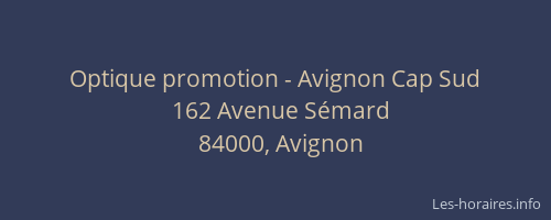 Optique promotion - Avignon Cap Sud