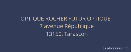 OPTIQUE ROCHER FUTUR OPTIQUE