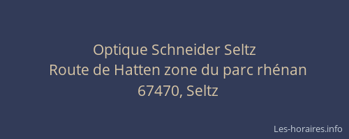 Optique Schneider Seltz