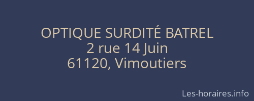 OPTIQUE SURDITÉ BATREL
