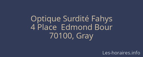 Optique Surdité Fahys