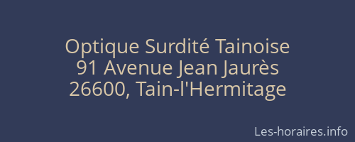 Optique Surdité Tainoise
