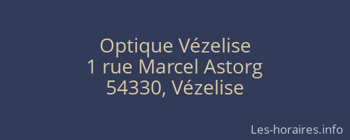 Optique Vézelise