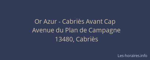 Or Azur - Cabriès Avant Cap