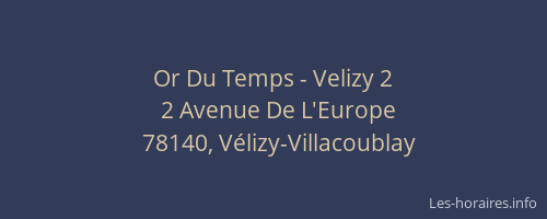 Or Du Temps - Velizy 2