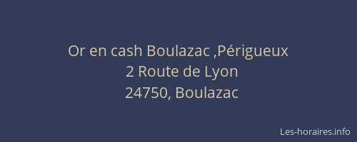 Or en cash Boulazac ,Périgueux