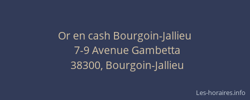 Or en cash Bourgoin-Jallieu