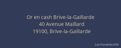 Or en cash Brive-la-Gaillarde