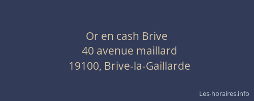 Or en cash Brive