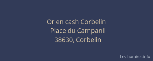Or en cash Corbelin
