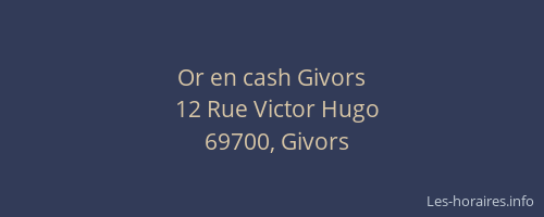 Or en cash Givors