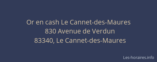 Or en cash Le Cannet-des-Maures
