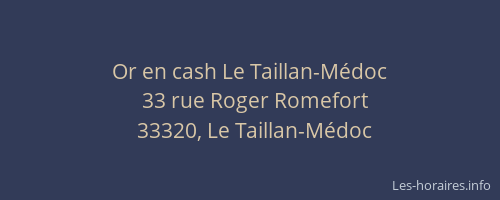 Or en cash Le Taillan-M&eacute;doc