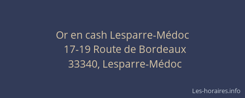 Or en cash Lesparre-M&eacute;doc