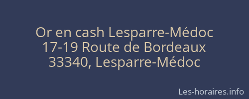 Or en cash Lesparre-Médoc