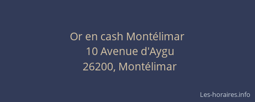 Or en cash Montélimar