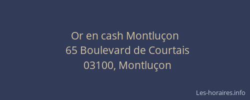 Or en cash Montluçon