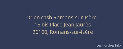 Or en cash Romans-sur-Isère