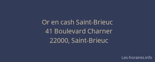 Or en cash Saint-Brieuc
