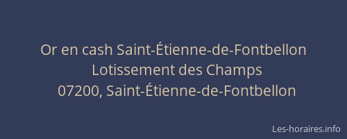 Or en cash Saint-Étienne-de-Fontbellon