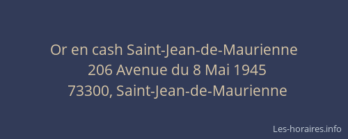Or en cash Saint-Jean-de-Maurienne