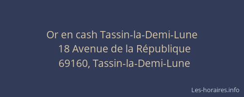 Or en cash Tassin-la-Demi-Lune