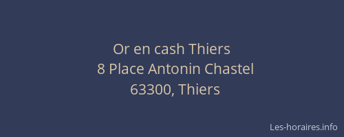 Or en cash Thiers